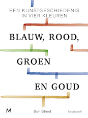 Blauw, rood, groen en goud - Ben Street (ISBN 9789029093316)