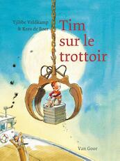 Tim sur le trottoir - Tjibbe Veldkamp, Kees de Boer (ISBN 9789000328086)