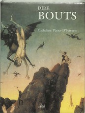 Dieric Bouts - C. Périer-d'Ieteren (ISBN 9789061535928)