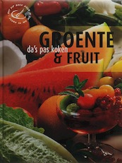Da's pas koken: Groente en fruit - (ISBN 9789036619974)