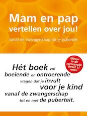 Mam en Pap vertellen over jou! - Elma van Vliet (ISBN 9789027446466)