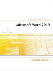 Microsoft Word 2010 - Francisca Fouchier (ISBN 9789059404663)