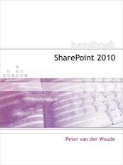 Handboek Sharepoint 2010 - Peter van der Woude (ISBN 9789059404694)