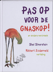 Pas op voor de Gnaskop ! - S. Silverstein (ISBN 9789023991724)