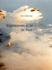 Explosieven in en rondom de Peel - Anne Beuving (ISBN 9789461932648)