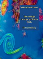 Het vochtige tochtige gedichten boek - Salvia Spreekt Anders (ISBN 9789461935236)