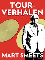 Tourverhalen - Mart Smeets (ISBN 9789063019990)