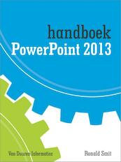 Handboek powerpoint 2013 - Ronald Smit (ISBN 9789059406384)