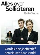 Alles over solliciteren - Matthijs Visscher (ISBN 9789402107968)