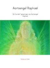 Aartsengel Raphaël - Nicolaas de Ridder (ISBN 9789402112443)