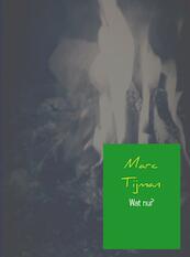 Wat nu? - Marc Tijman (ISBN 9789402112696)