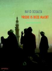 Vrede is deze nacht - Hafid Bouazza (ISBN 9789044627602)