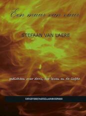 Een muur van vuur - Stefaan van Laere (ISBN 9789462952591)