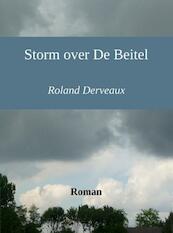 Storm over De Beitel - Roland Derveaux (ISBN 9789402137293)