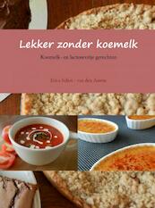 Lekker zonder koemelk - Erica Schot - van den Assem (ISBN 9789402138788)