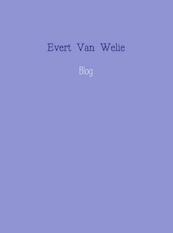 Blog - Evert Van Welie (ISBN 9789463184854)