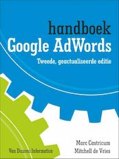 Handboek Google Adwords - Marc Castricum, Mitchell de Vries (ISBN 9789059409170)