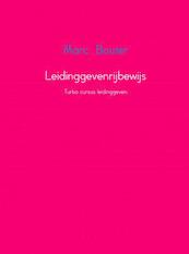 Leidinggevenrijbewijs - Marc Bouter (ISBN 9789402165821)
