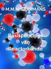 Basisprincipes van Reactorkunde - M.M.H. Starmans (ISBN 9789402176025)