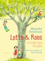 De meisjes tegen de jongens - Lotte & Roos - Marieke Smithuis (ISBN 9789045123943)