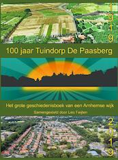 100 jaar Tuindorp De Paasberg - Leo Feijten (ISBN 9789402195712)