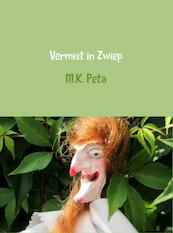 Vermist in Zwiep - M.K. Peta (ISBN 9789402124415)