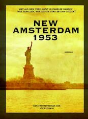 New Amsterdam, 1953 - Joeri Donsu (ISBN 9789402138528)