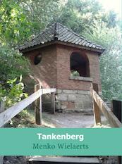 Tankenberg - Menko Wielaerts (ISBN 9789402149081)