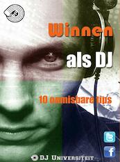 Winnen als DJ - DJ Universiteit (ISBN 9789402119633)
