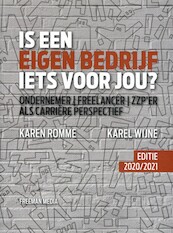 Is een eigen bedrijf iets voor jou? EDITIE 2019/2020 - Karen Romme, Karel Wijne (ISBN 9789079826247)