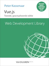 Web Development Library: Vue.js - Peter Kassenaar (ISBN 9789463562096)