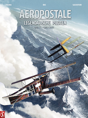 Aeropostale 6: Henri Rozès - Christophe Bec, Fabrizio Faina, Mauro Salvatori (ISBN 9789463069113)