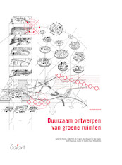 Duurzaam ontwerpen van groene ruimten - Sylvie Van Damme, Pieter Foré, Els Huigens, Jean-François Van den Abeele, Geert Meysmans, Aurelie De Smet, David Verhoestraete (ISBN 9789044138795)