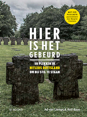 Hier is het gebeurd | Duitsland - Ad van Liempt, Rolf Baas (ISBN 9789462585430)