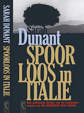 Spoorloos in Italie - S. Dunant, Sarah Dunant (ISBN 9789063052348)