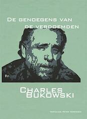 De genoegens van de verdoemden - Charles Bukowski (ISBN 9789491034053)