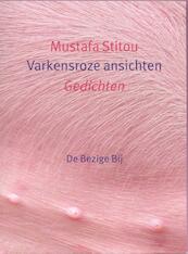 Varkensroze ansichten - Mustafa Stitou (ISBN 9789023418870)