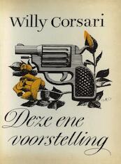 Deze ene voorstelling - Willy Corsari (ISBN 9789025863852)