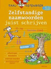 Taal-oefenboek Zelfstandige naamwoorden juist schrijven (10-12j.) - Leen Smekens (ISBN 9789044707762)