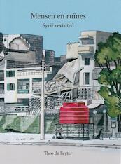 Mensen en ruïnes - Theo de Feyter (ISBN 9789082709100)