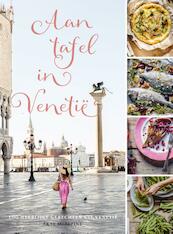 Aan tafel in Venetië - Skye McAlpine (ISBN 9789024582365)