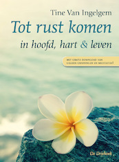 Tot rust komen - Tine Van Ingelgem (ISBN 9789060307656)