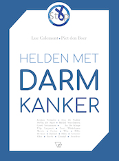 Helden met darmkanker - Luc Colemont, Piet Den Boer (ISBN 9789492419316)