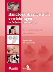 Handboek diagnostische verrichtingen in de huisartsenpraktijk - Kees in 't Veld, Lex Goudswaard (ISBN 9789085621591)