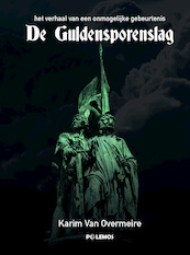 De Guldensporenslag - Karim Van Overmeire (ISBN 9789082677959)