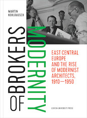 Brokers of Modernity - Martin Kohlrausch (ISBN 9789462701724)