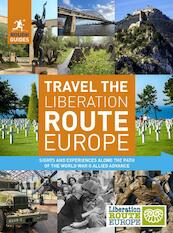 Rough Guides Travel The Liberation Route Europe (Travel Guide) - Nick Inman, Joe Staines (ISBN 9781789194302)