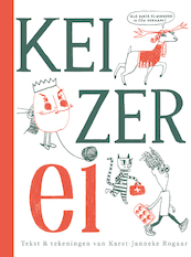 Keizer Ei - Karst-Janneke Rogaar (ISBN 9789020672114)