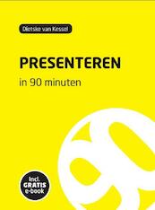 Presenteren in 90 minuten - Dietske van Kessel (ISBN 9789461271105)