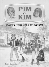 Pim en Kim maken hun straat schoon - Henri Arnoldus (ISBN 9789020644135)